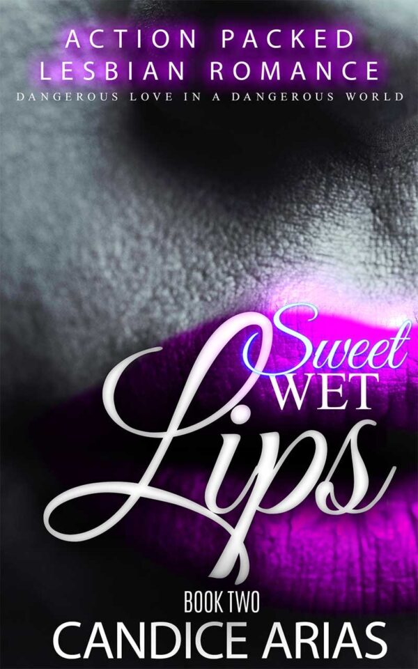 Sweet Wet Lips - Book Two