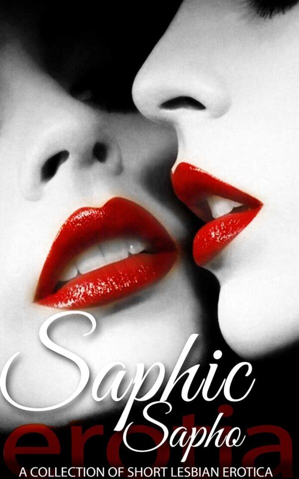 Saphic Sapho - Lesbian Erotica