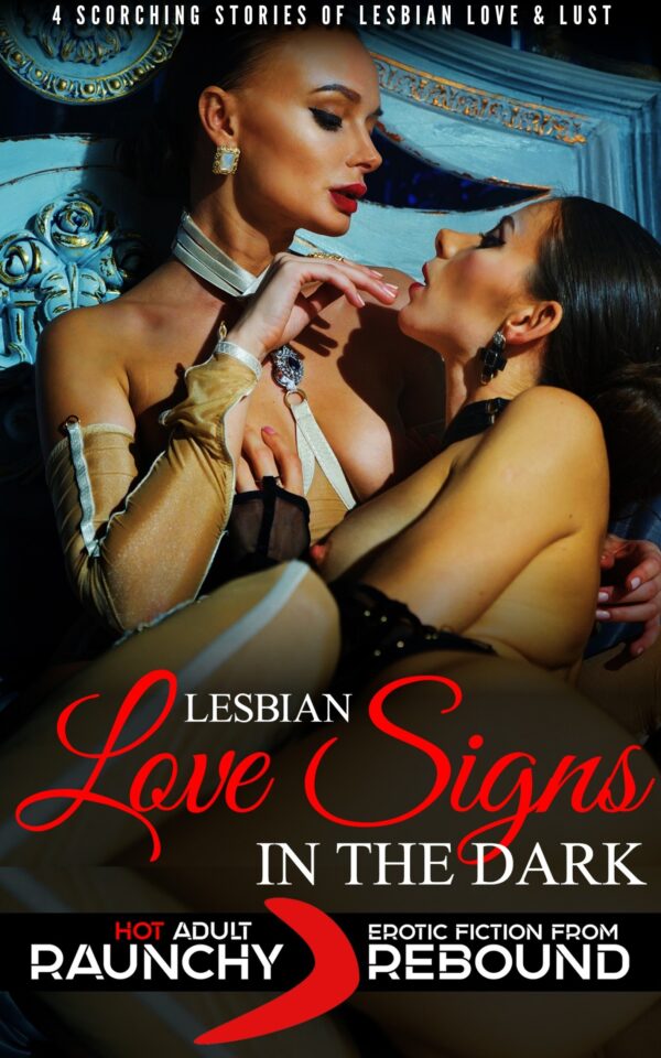 Lesbian Love Signs In The Dark Volume 2