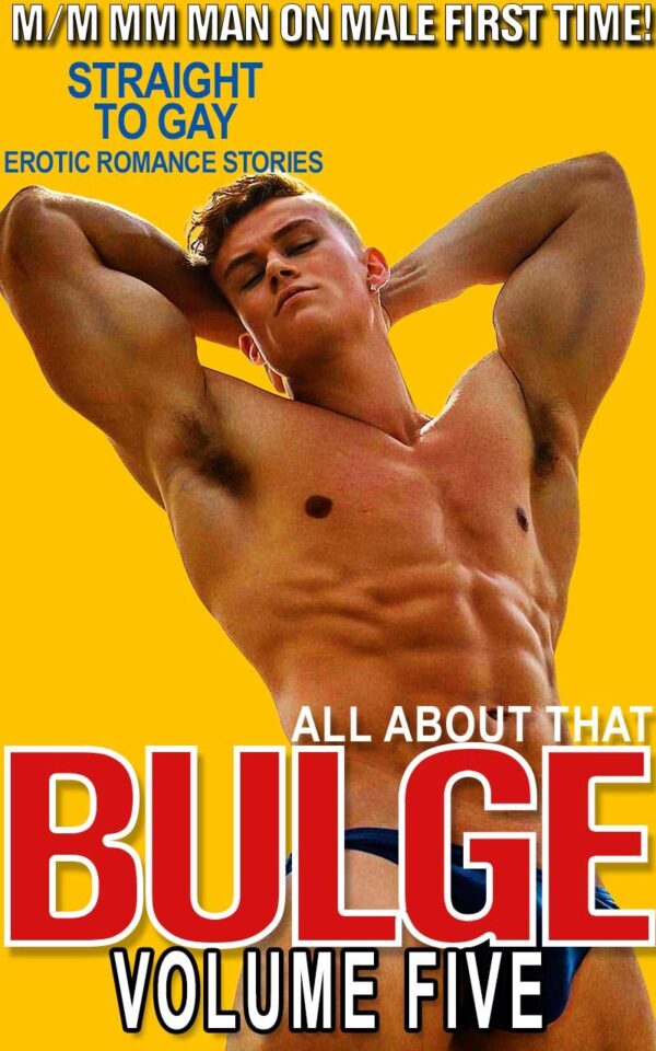 All About That Bulge Volume Five